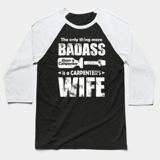 Carpenter's Wife Baseball T-Shirt